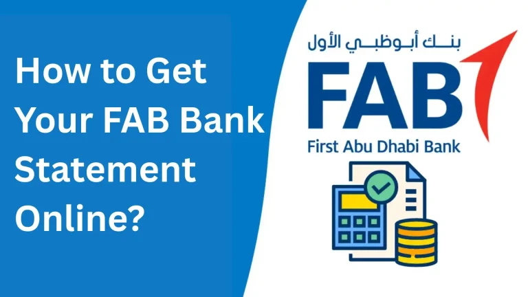 How to Get Your FAB Bank Statement Online?